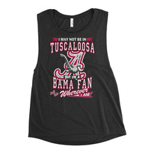 Load image into Gallery viewer, Premium Adult Ladies’ Alabama Fan Wherever I Am Muscle Tank