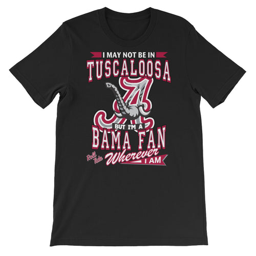 Premium Adult Alabama Fan Wherever I Am Short-Sleeve Unisex T-Shirt