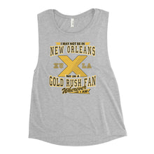 Load image into Gallery viewer, Premium Ladies’ Wherever I Am- Xavier Gold Rush Muscle Tank