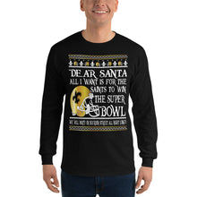 Load image into Gallery viewer, Adult All I Want- Saints Superbowl 2019 T-Shirt (LS)
