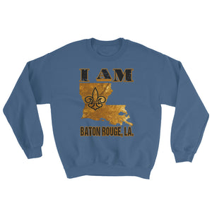 Adult Unisex I Am Baton Rouge Crewneck Sweatshirt