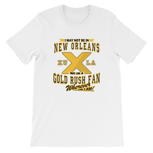 Premium Adult Wherever I Am- Xavier Gold Rush T-Shirt (SS)