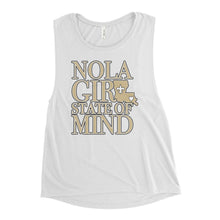Load image into Gallery viewer, Ladies’ NOLA Girl State of Mind (LA) Muscle Tank