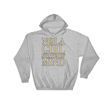 Load image into Gallery viewer, Adult NOLA Girl State of Mind Hooded Sweatshirt