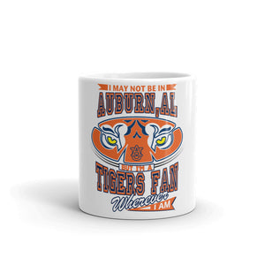 Wherever I Am- Auburn Tigers Coffee Mug