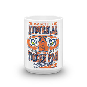 Wherever I Am- Auburn Tigers Coffee Mug