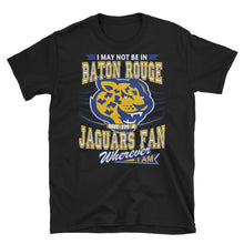 Load image into Gallery viewer, Adult Unisex Wherever I Am- Southern Jaguars T-Shirt (SS)