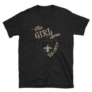 Adult This Girl Loves Saints T-Shirt (SS)